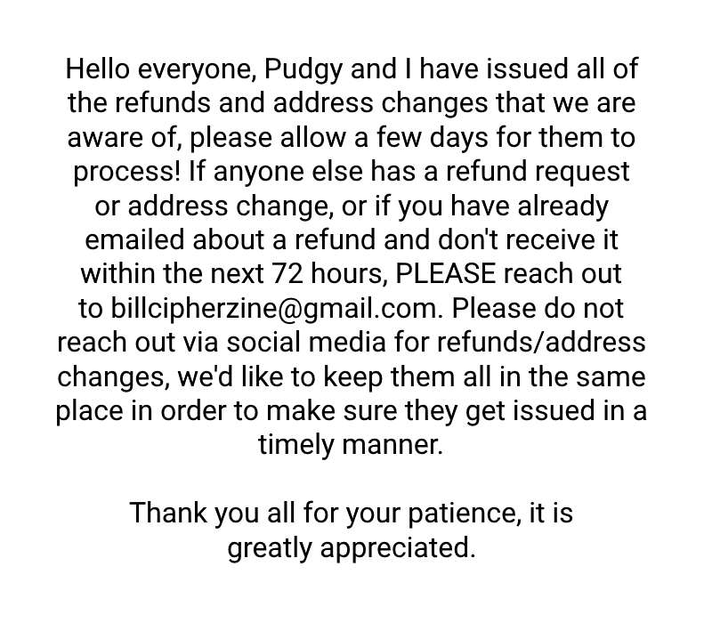 billcipherzine's tweet photo. Hello again everyone, I have an update regarding refunds and address changes: https://t.co/KoIxdkdDyl