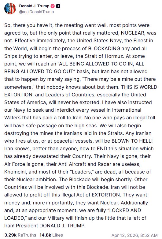 SirCamus's tweet photo. 🚨 Trump anunció un bloqueo naval de EE. UU. del Estrecho de Ormuz, efectivo desde mañana lunes 10AM.

La Marina de EE. UU. comenzará a bloquear todos los barcos que intenten entrar o salir del Estrecho, al tiempo que iniciará operaciones para destruir las minas marinas que Irán colocó en la vía fluvial.

Trump dijo que cualquier buque que haya pagado un peaje a Irán será interceptado en aguas internacionales, calificando el sistema de peajes de Irán como "extorsión mundial".

El punto de conflicto principal en las fallidas conversaciones de Islamabad fue la negativa de Irán a renunciar a sus ambiciones nucleares, lo que Trump llamó "el único punto que realmente importaba".

Trump añadió que el ejército de EE. UU. está completamente "listo para disparar" y advirtió que cualquier iraní que dispare contra fuerzas de EE. UU. o buques civiles "será enviado al infierno".

La apertura de los mercados petroleros y globales será absolutamente salvaje.