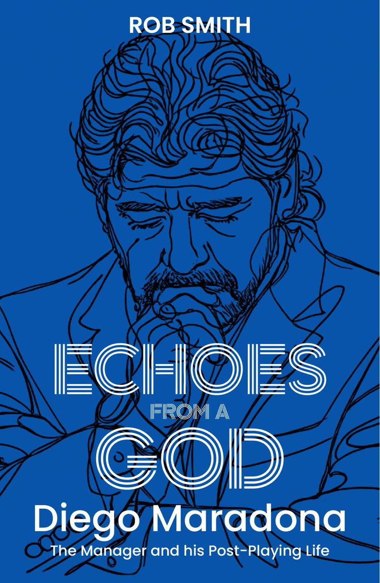 robsmithireland's tweet photo. Pre-order my forthcoming book “Echoes from a God: Diego Maradona, the Manager and His Post Playing Life” 

Coming June 8th. 

https://t.co/nBXfNOhxus https://t.co/c5CbmzZvcW