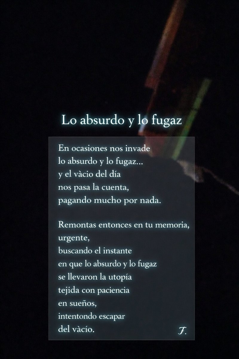 fabiodnqn's tweet image. “Lo absurdo y lo fugaz” 🌌  

En ocasiones nos invade lo absurdo y lo fugaz…  
y pagamos mucho por nada.  
¿Cuándo sentiste que lo absurdo se llevó tu utopía?  

buenad noches... Te leo ...   #Poesia #ArteNocturno #Reflexiones
