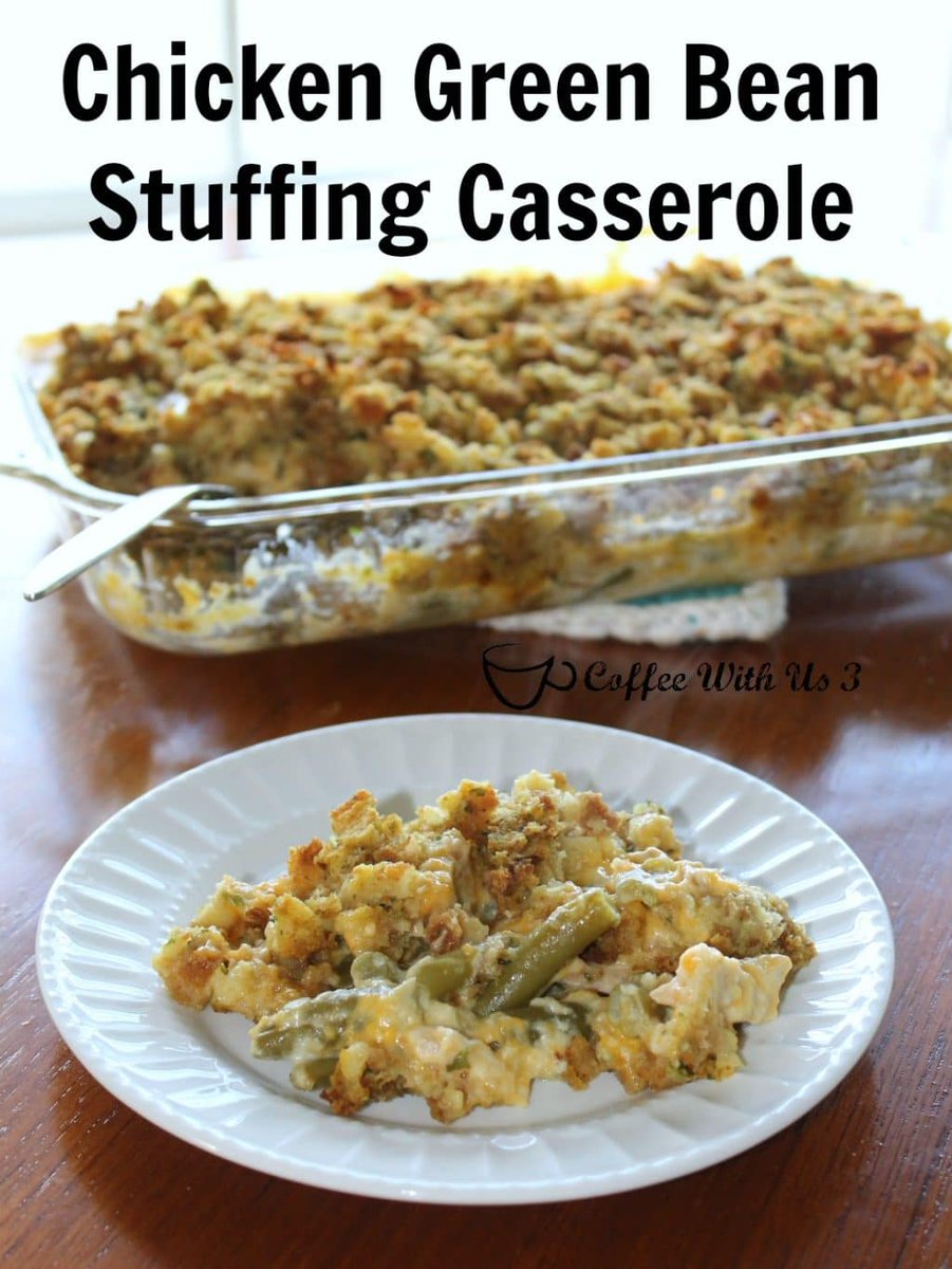 CoffeeWithUs3's tweet image. A dinner the whole family will agree on in an easy to make casserole |  Chicken Green Bean Stuffing Casserole bit.ly/2qfNlzo #recipe #casserole