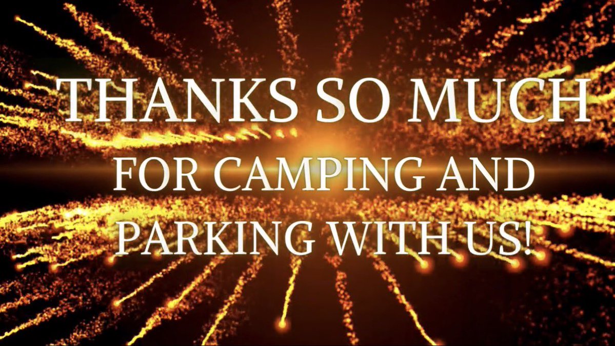 We appreciate each and every one of you for camping and parking with us, and we're already looking forward to seeing you in September! Be safe on your way home!