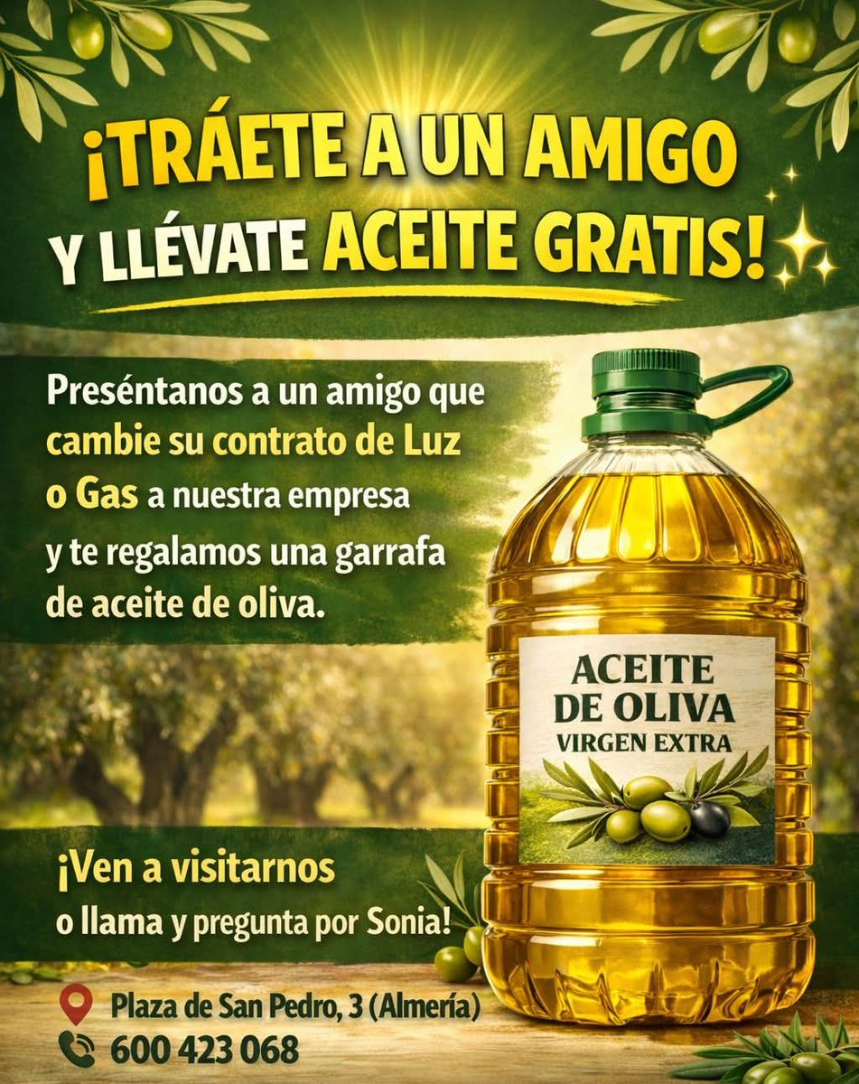 soniamarin78's tweet photo. 🔥¡PROMO EXCLUSIVA! 
🫒 ¡TRÁETE A UN AMIGO Y LLÉVATE ACEITE GRATIS!

Preséntanos a un amigo que cambie su contrato de luz  con nosotros y
🎁 ¡te regalamos una garrafa de aceite de oliva!

📍 Visítanos en Plaza de San Pedro, 3 (Almería)
📞 O lláma 697960663 
👩‍💼 Pregunta por Sonia https://t.co/r1FTlhpuOw