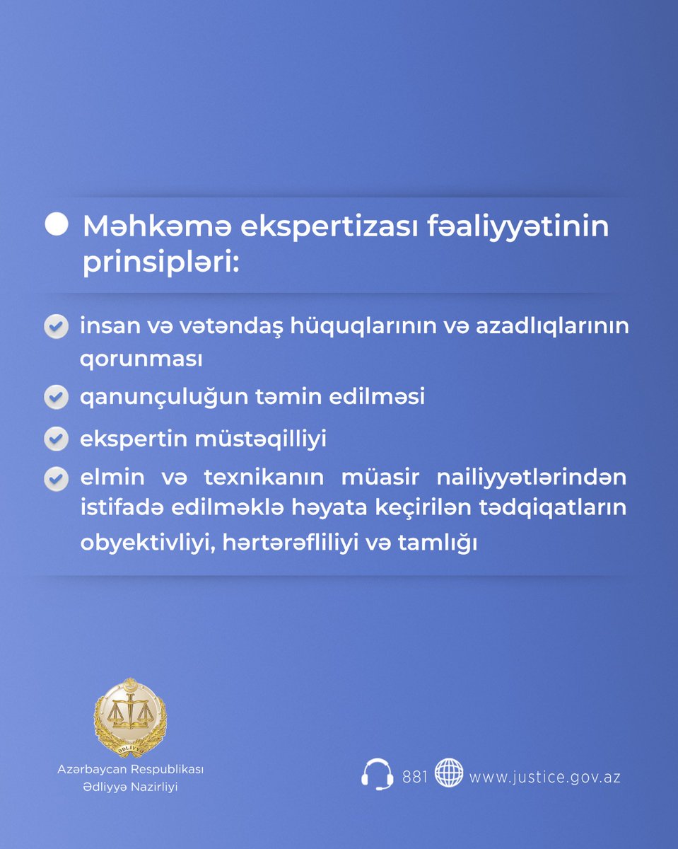 Məhkəmə ekspertizası fəaliyyəti insan hüquq və azadlıqlarının qorunması, qanunçuluğun təmin edilməsi, ekspertin müstəqilliyi və elmi-texniki nailiyyətlərə əsaslanan obyektiv və hərtərəfli tədqiqat prinsiplərinə əsaslanır.

#ƏdliyyəNazirliyi #məhkəməekspertizası