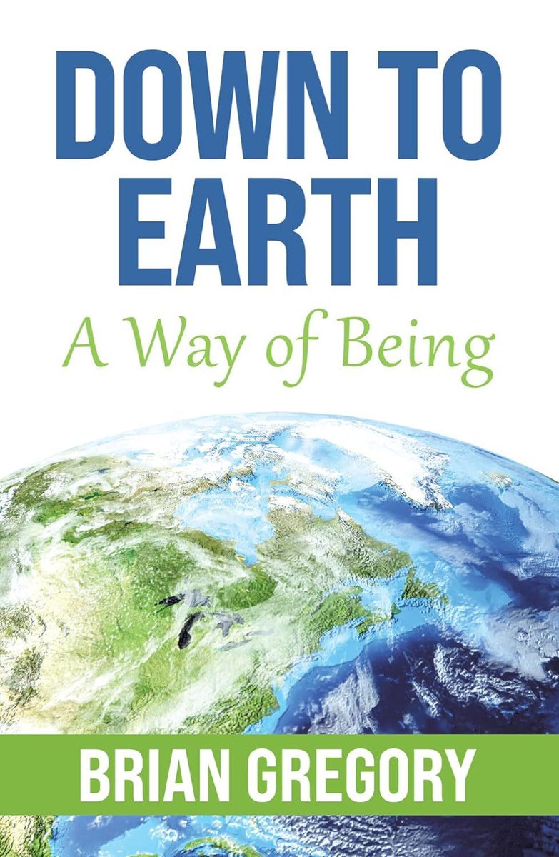 selfpubreview's tweet image. Review: Down to Earth: A Way of Being by Brian Gregory ★★★★ selfpublishingreview.com/2026/03/review… #selfhelp #socialscience