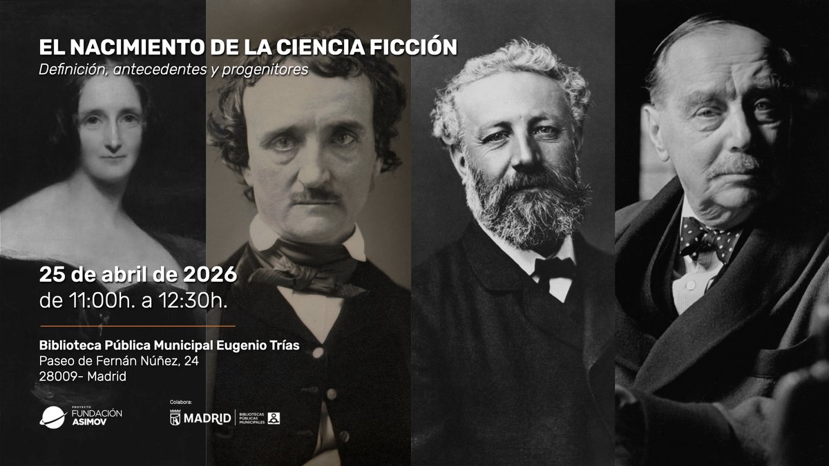 FundacionAsimov's tweet photo. Sábado, 25 de abril de 2026
#Biblioteca Pública Municipal Eugenio Trías (Madrid)
Charla: «El nacimiento de la #cienciaficción»
Para todos los públicos - Entrada gratuita
¡Os esperamos! 👽🤖🚀 #Lectura #Literatura #Divulgación https://t.co/g9ronsCwzd