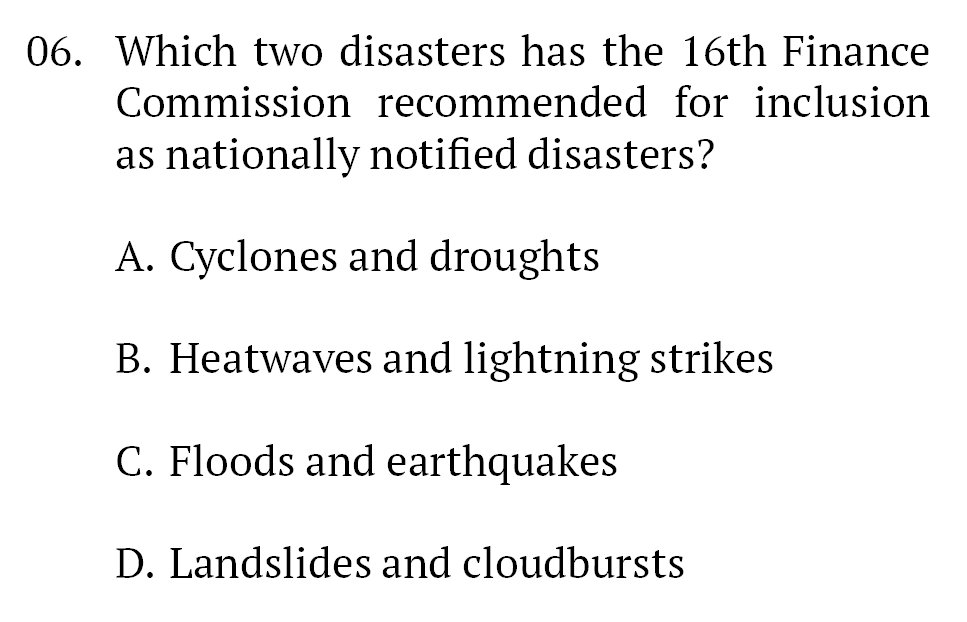 mbtupsc's tweet image. 𝐏𝐎𝐋𝐈𝐓𝐘 𝐏𝐑𝐀𝐂𝐓𝐈𝐂𝐄 𝐐𝐔𝐄𝐒𝐓𝐈𝐎𝐍

Which two disasters has the 16th Finance Commission recommended for inclusion as nationally notified disasters?

#𝐔𝐏𝐒𝐂𝟐𝟎𝟐𝟔 #𝐂𝐀𝐏𝐅 #𝐍𝐃𝐀 #𝐂𝐈𝐒𝐅 #𝐂𝐃𝐒