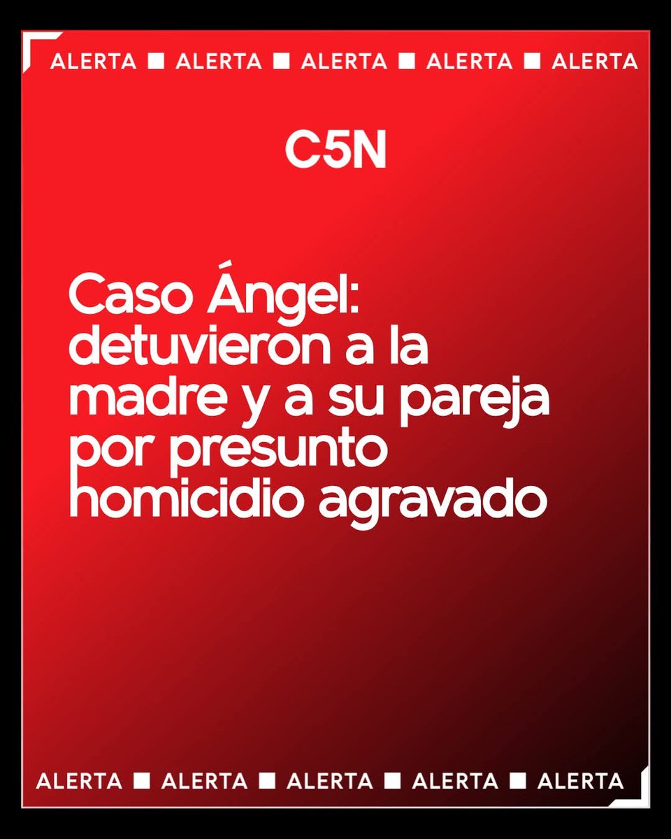 🚨 #ALERTA EN C5N 🚨 

CASO ÁNGEL: DETUVIERON A LA MADRE Y A SU PAREJA POR PRESUNTO HOMICIDIO AGRAVADO 

​La madre de la víctima, Mariela Altamirano, y su pareja, Maicol González, fueron detenidos en Comodoro Rivadavia por pedido de la querella ante un posible riesgo de fuga.