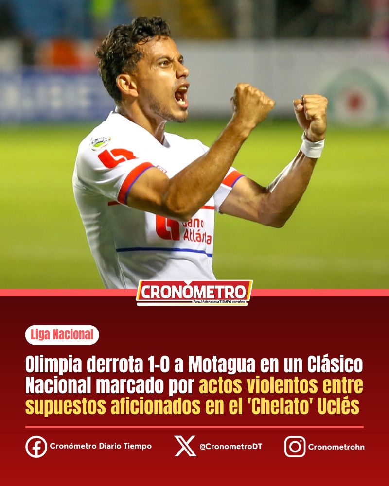 CronometroDT's tweet photo. UN CLÁSICO MANCHADO😓

Olimpia derrotó 1-0 a Motagua este domingo en el 'Chelato' Uclés de Tegucigalpa, por la Jornada 18 del Clausura 2026, en un Clásico Nacional que estuvo marcado por la violencia entre supuestos aficionados.

#FútbolHondureño #LigaNacional #ClásicoNacional https://t.co/urxoj0Hgw7