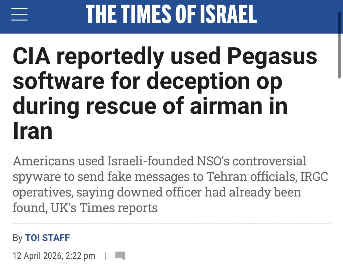 🚨 REPORT:
CIA used Israeli-founded Pegasus software to feed regime officials fake “they already found him” messages during the airman rescue.

Then America pulled him out right from under their noses.

Brilliant.