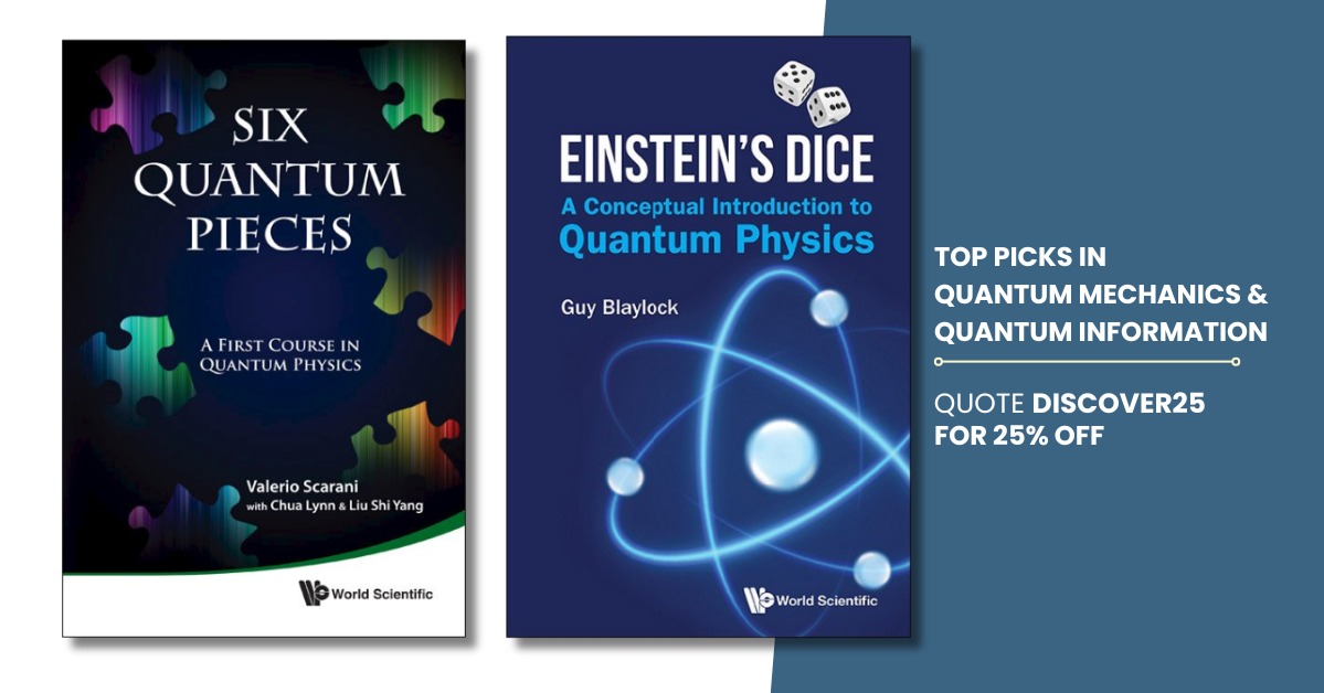 worldscientific's tweet photo. Discover a curated selection of top titles in Quantum Mechanics &amp; Quantum Information, covering everything from core principles to modern breakthroughs. Featuring works by leading physicists, this collection supports advanced study, research, and innovation in quantum science.