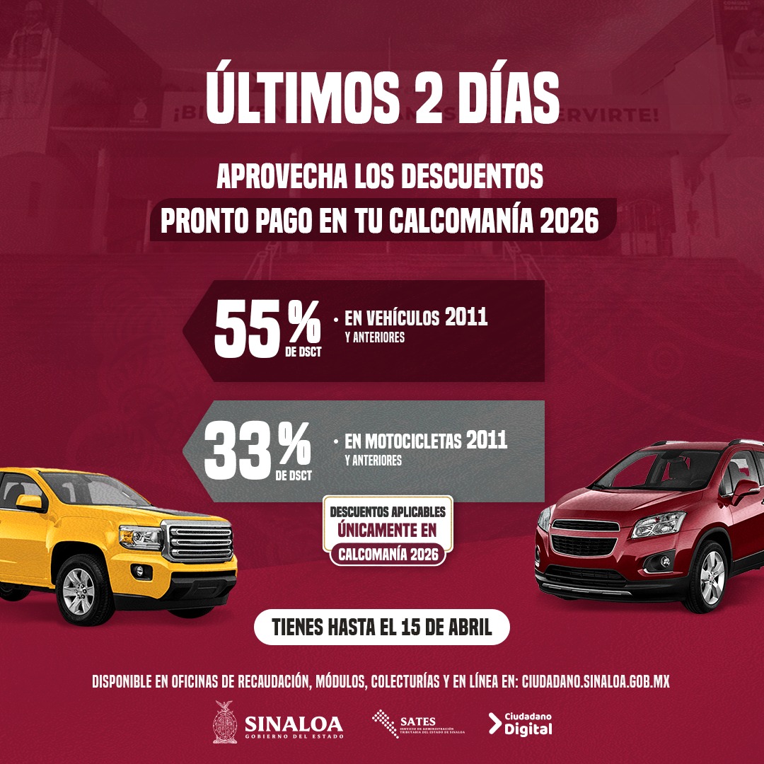 satesgobmx's tweet photo. ¡Atención, Sinaloa! 🚨 ¡QUEDAN SOLO 2 DÍAS! 🚨

No dejes pasar los últimos momentos para aprovechar los descuentos por Pronto Pago en tu Calcomanía 2026. ¡Ahorra directo en tu bolsillo! 📉💰

Revisa si aplicas para estos beneficios:

🚗 55% de descuento en vehículos modelo 2011 y anteriores.

🏍️ 33% de descuento en motocicletas modelo 2011 y anteriores.

📅 Fecha límite: Tienes hasta este 15 de abril.
¿Dónde realizar tu pago?📍 Oficinas de Recaudación, módulos y colecturías. 💻 ¡Más rápido y sin filas! Hazlo en línea en: https://t.co/fe0EUTac5n
¡Ponte al corriente hoy mismo y circula con todo en regla! 🚗💨