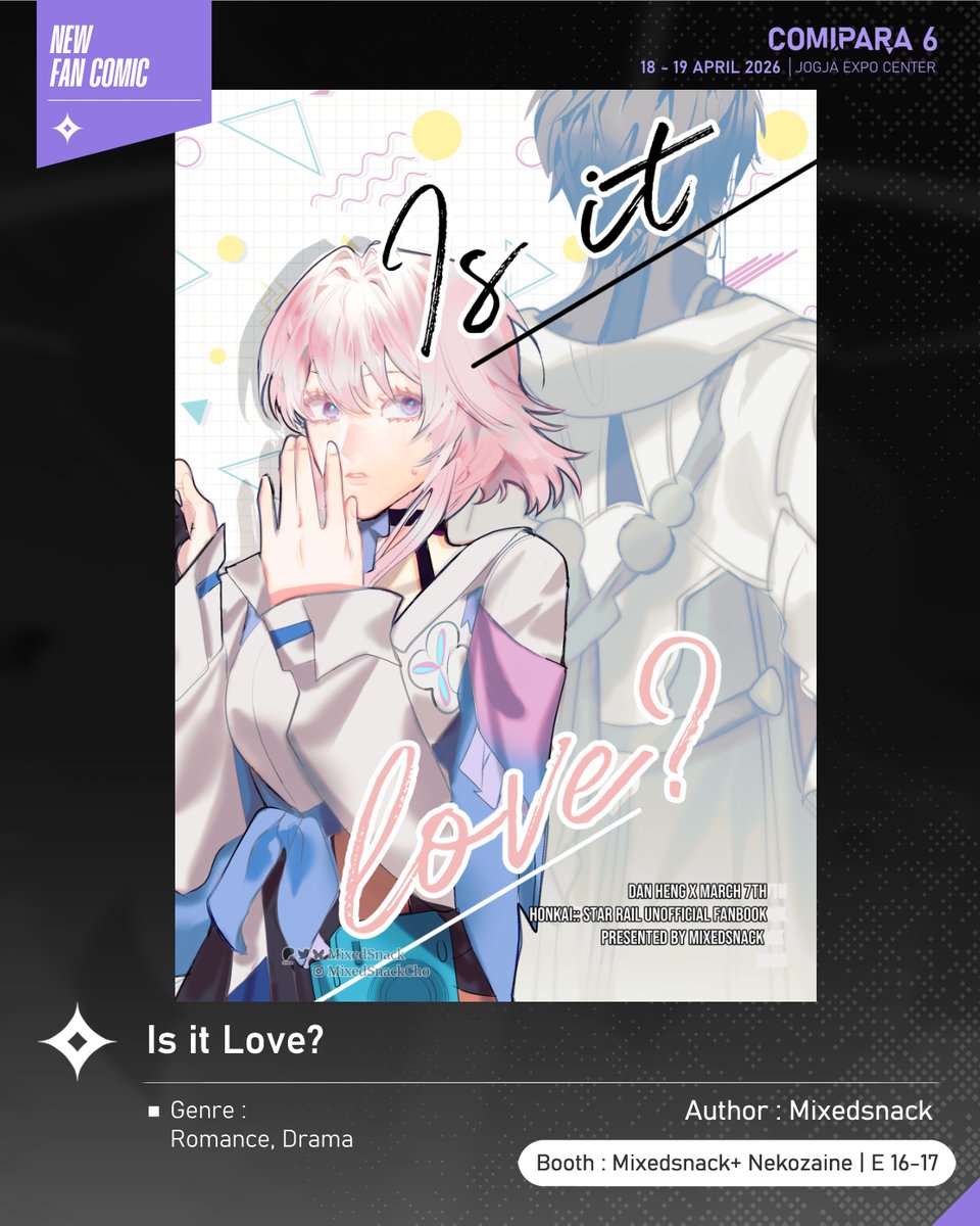 comipara_id's tweet image. [COMIC RAID]
Author: Mixedsnack 
Booth: E 16-17  -  Mixedsnack+ Nekozaine

Ada juga komik baru karya Kak Mixedsnack , berjudul "Is it Love?" yang akan dijual di Comipara 6 besok lho!

Sampai ketemu di venue! ✨

Comipara 6
18-19 April 2026
Jogja Expo Center

#comicraid6