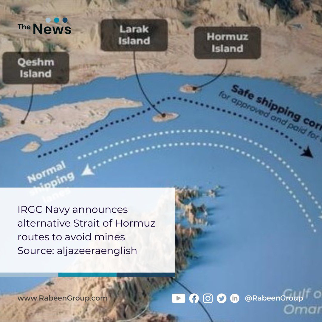 RabeenGroup's tweet photo. IRGC Navy announces alternative #StratofHormuz routes to avoid mines

Source: @aljazeeraenglish 

#straitofhormuz 
#rabeen_trading 
#rabeen_shipping 
#rabeen_chartering 
#rabeengroup

@rabeengroup https://t.co/qWBoCz1GNt