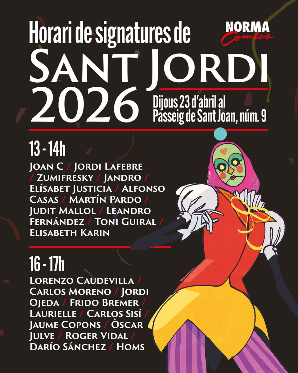 NormaComics's tweet photo. Aquest Sant Jordi 2026 📚🌹🐉, no et perdis l'oportunitat de celebrar la teva  passió per la lectura i els còmics amb les sessions de signatures que tindrem al llarg del dia a Norma Comics .

A les imatges trobaràs els horaris del  23 d'abril 📆, Dia del Llibre 📕.

T'esperem! https://t.co/YOzaI8SH50