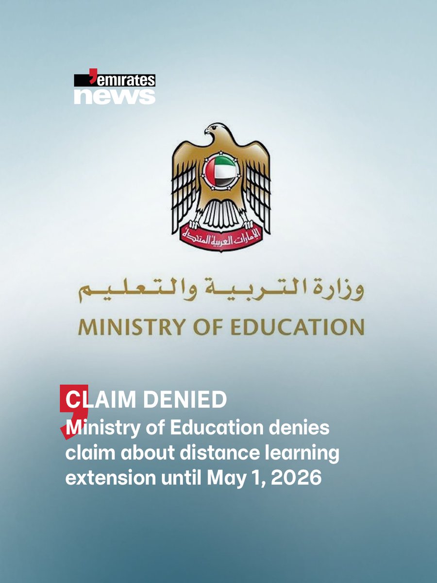 Emirates_News's tweet image. The Ministry of Education has denied a claim circulating about the distance learning extension until May 1, 2026. The Ministry is informing the public that any decision related to education will be announced on its official channels.

#EmiratesNews #DubaiOneTv #UAE #Dubai #News