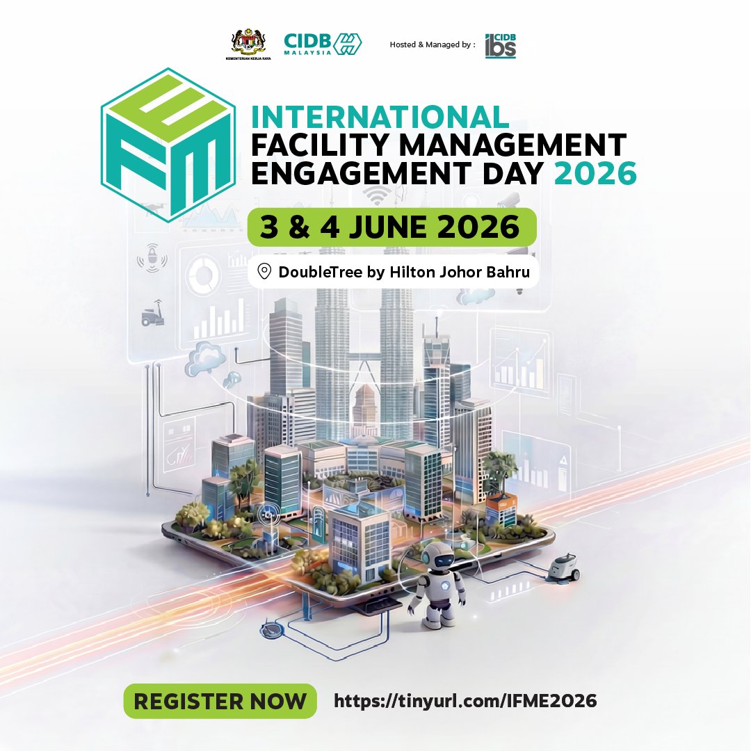 CIDBMALAYSIA's tweet image. 🌐 INTERNATIONAL FACILITY MANAGEMENT ENGAGEMENT DAY 2026 
🔗 For more information:
tinyurl.com/IFME2026
#FacilityManagement #IFMED2026 #CIDBIBS #BuildPerfect #SmartFM #SustainableDevelopment #MalaysiaMadani