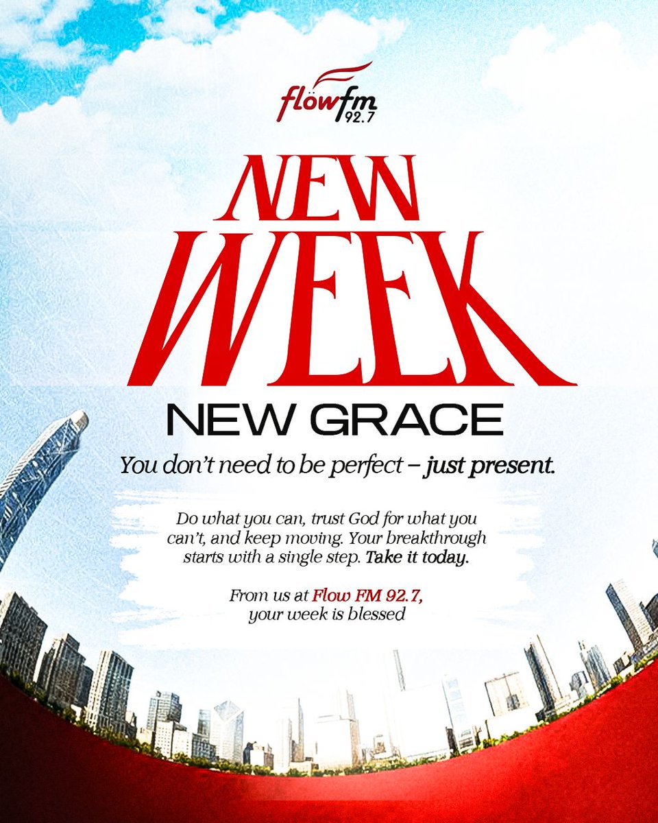 RDauda20429's tweet image. New week, new grace.

You don’t need to be perfect – just present.
Do what you can, trust God for what you can’t, and keep moving.

Your breakthrough starts with a single step. Take it today.

From us at Flow FM 92.7, your week is blessed.

#newweeknewgoals
#FlowFm927
#monday