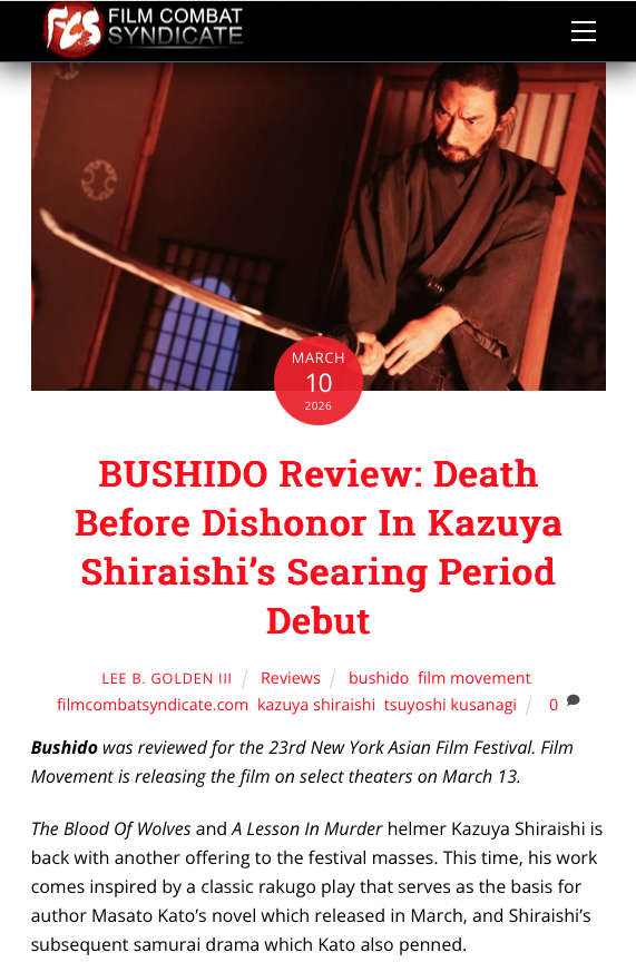 "Bushido marks Shiraishi’s first dive into jidaigeki territory. It’s also being hailed as another high mark in the genre by critics, and deservedly so. The cast performances are fantastic, and even more so is the story."