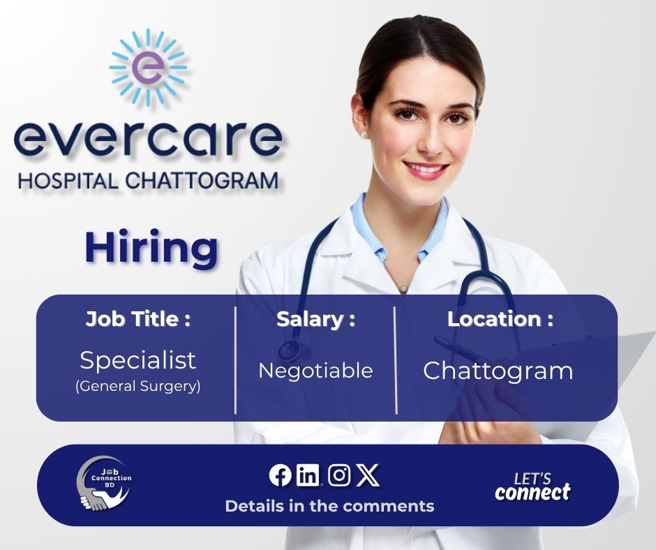 JobConnectionBD's tweet image. Job Title: Specialist (General Surgery)
Organization: Evercare Hospital
Location: Chattogram
Deadline: 30 April 2026

Find the application link &amp;amp; details in the first comment!

Follow Job Connection BD for daily job updates!

#Jobs #Specialist #EvercareHospital  #JobConnectionBD