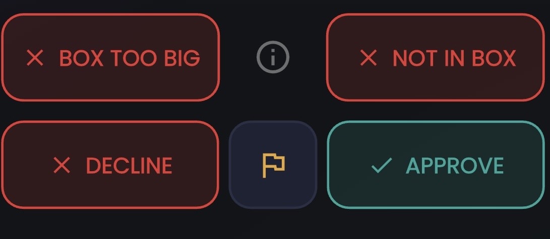 5️⃣ Enhanced Verification Workflow: 

Instead of just a simple accept/decline, you can now vote directly for "Box too big" or "Not in box." when you verify labeling quests!
