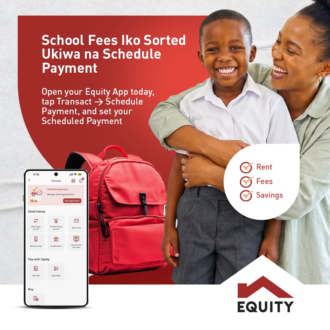 KeEquityBank's tweet photo. No last-minute school fees pressure. No forgotten deadlines.
Just smooth, automated payments with Scheduled Payment.
Open your Equity App today, tap Transact → Schedule Payment, and set your Scheduled Payment
#DoMoreAtTheClickOfAButton https://t.co/XuSOihBKWF