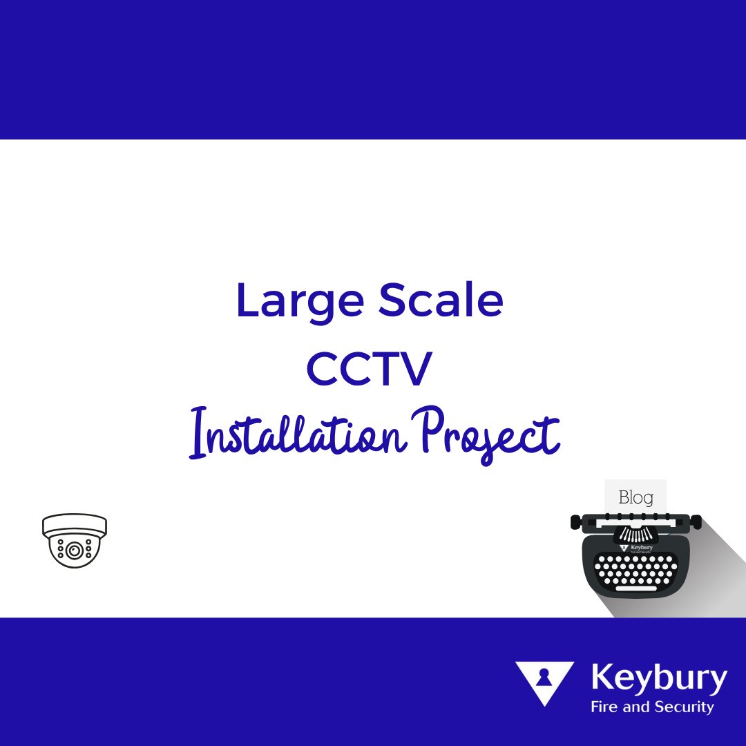 KeyburyFS's tweet photo. This week's blog is a case study looking at the installation of a large scale CCTV system. It gives you an idea of the scale our team work at. 

https://t.co/ZmWUO4tn0N

#cctvinstallation #largescale #project #blog https://t.co/c3nmnwmb3E