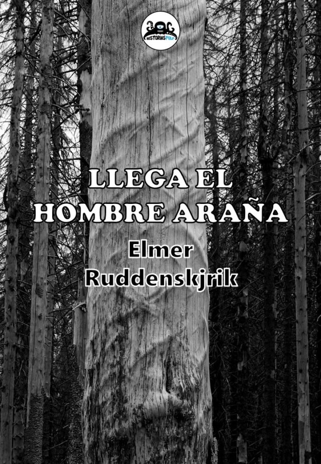 historiaspulp.com/llega-el-hombr…