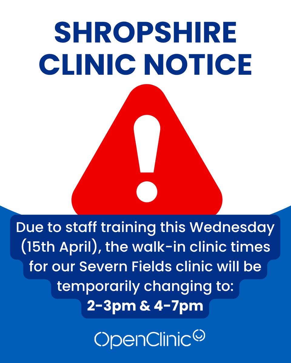 OpenClinicNHS's tweet photo. ❗ Shropshire Walk-in Clinic Change on Wednesday 15th April ❗ 

Due to staff training this Wednesday (15th April), the walk-in clinic times for our Severn Fields clinic will be temporarily changing to 2-3pm &amp; 4-7pm. 

Walk-in times will resume as normal the following Wednesday. https://t.co/BlUwfTlhRa