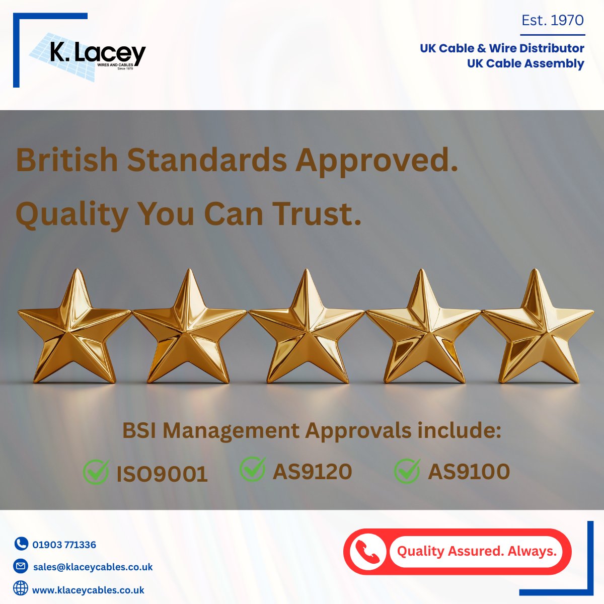 KLACEYCABLES's tweet image. British Standards Approved.
Quality You Can Trust.

BSI Management Approvals include:
ISO9001, AS9120 &amp;amp; AS9100.

#KLaceyCable #BritishStandards #QualityAssurance #QualityCables #CableAssembly #UKCableAndWire #CableDistributor #CableManufacturer #UKMfg #UKManufacturing