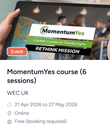 oscaruk's tweet image. UPCOMING EVENT: MomentumYes course (6 sessions), Online - 21 Apr-27 May 2026, WEC UK oscar.org.uk/events/momentu… @wecuk #Missions