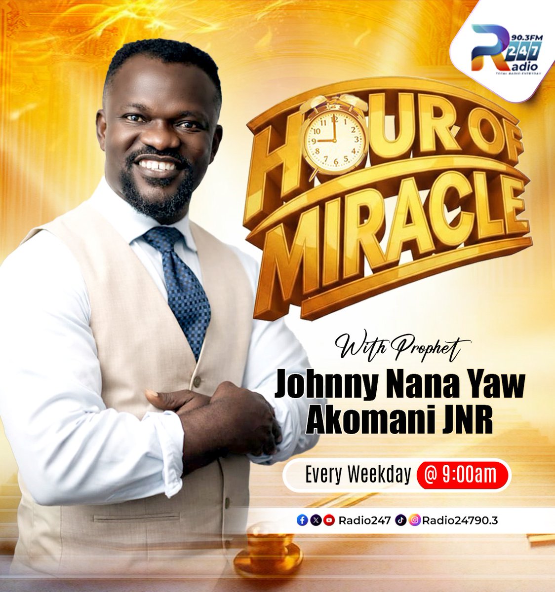 Channel24724947's tweet photo. Your daily dose of miracles is here!
Don’t miss Hour of Miracle with Prophet Prophet @Johnny Nana Yaw Akomani
Every weekday at 9AM 🔥🙏
#Radio247 #Hourofmiracle #newprogramme https://t.co/g06Nw7SJjA