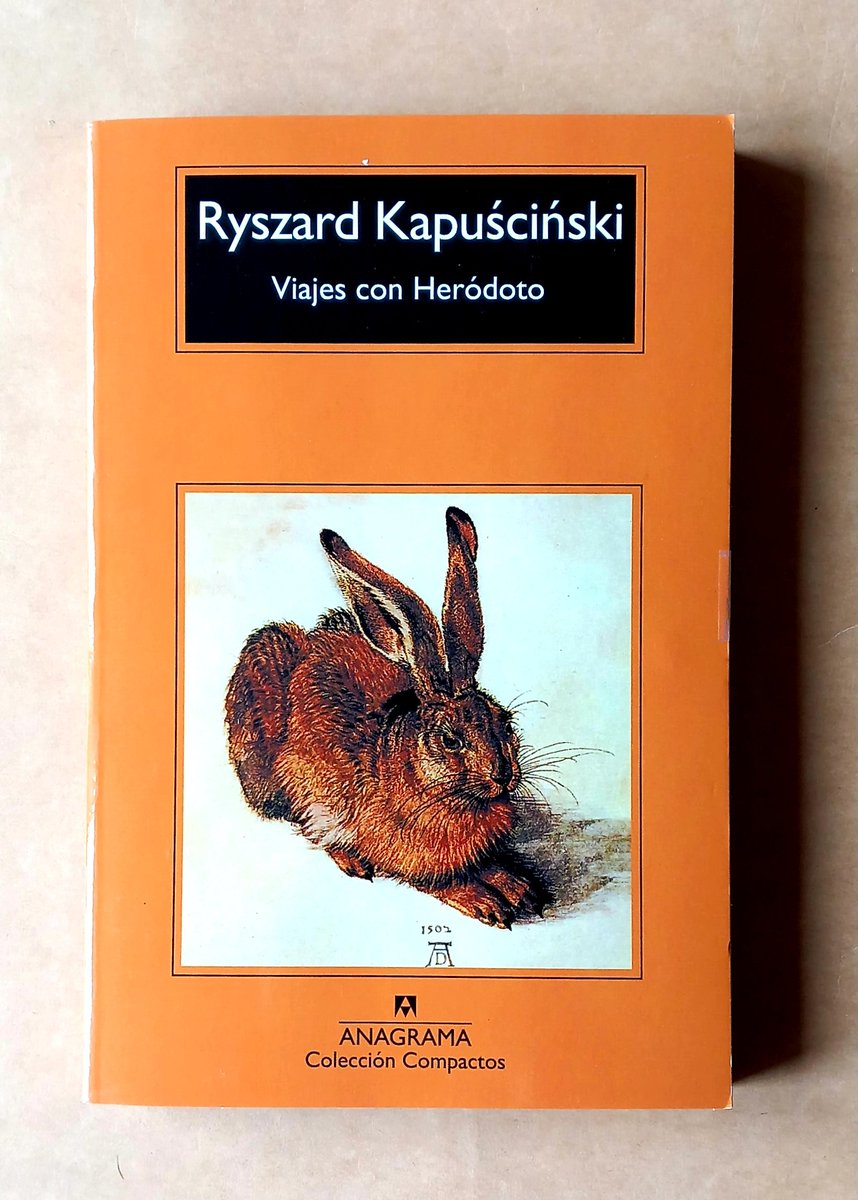 He leído varias veces la «Historia» de Heródoto. Este libro de Ryszard KAPUŚCIŃSKI, «Viajes con Heródoto» (2004), es un muy bello homenaje. Dos mil quinientos años después, la sorpresa sigue aguardando al verdadero viajero.