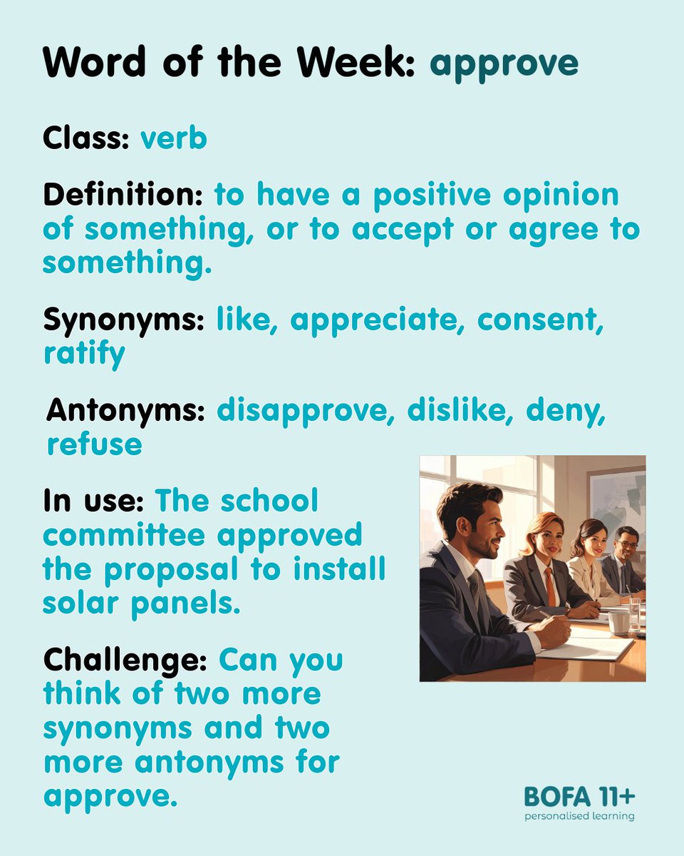 #WordOfTheWeek is back with the word approve – to have a positive opinion of something, or to accept or agree to something.. Can you think of two more synonyms and antonyms for approve?
For more #11PlusResources go to bofa11plus.com.
#11Plus #ElevenPlus #ISEB #ISEBPrep