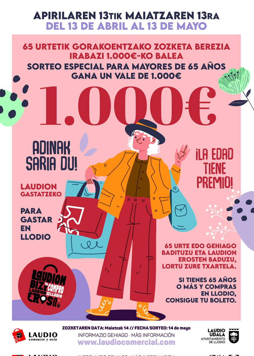 65 urtetik gorakoentzako 1.000 €-ko bale baten zozketa!
Lortu zure txartela parte hartzen duten saltokietan egiten dituzun erosketekin.

¡Vuelve el Sorteo de un vale de 1.000 € para mayores de 65 años!Consigue tu boleto con tus compras.

laudiocomercial.com/es/apill-sorte…
