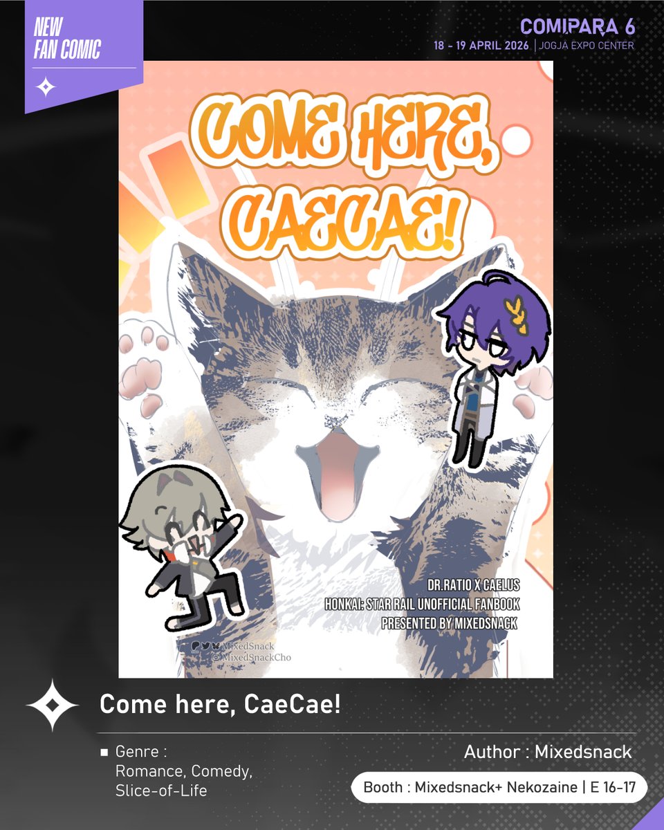 comipara_id's tweet image. [COMIC RAID]
Author: Mixedsnack 
Booth: E 16-17  -  Mixedsnack+ Nekozaine

Ada juga komik baru karya Kak Mixedsnack , berjudul "Come here, CaeCae!" yang akan dijual di Comipara 6 besok lho!

Sampai ketemu di venue! ✨

Comipara 6
18-19 April 2026
Jogja Expo Center

#comicraid6