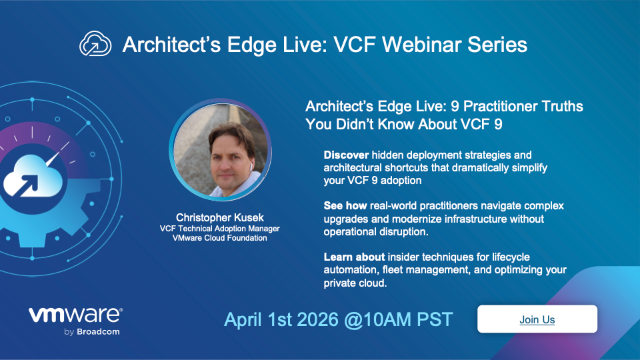 CloudITBlog's tweet photo. From Apr 01 2026 | Architect's Edge Live: 9 Practitioner Truths You Didn't Know About VCF 9 https://t.co/JtX6L8j60r https://t.co/vo5zdh5VCJ