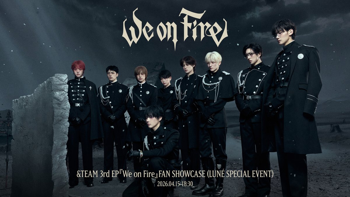 andTEAMofficial's tweet image. 📢&amp;amp;TEAM 3rd EP『We on Fire』LUNÉ SPECIAL EVENT 無料生配信が決定！
Free Online Live Stream Announcement🐺

📅2026.04.15 (水) 18:30 (JST)

詳しくはこちら👉andteam-official.jp/news/f56404580…

#andTEAM #エンティーム #앤팀
#WeonFire #andTEAM_WeonFire