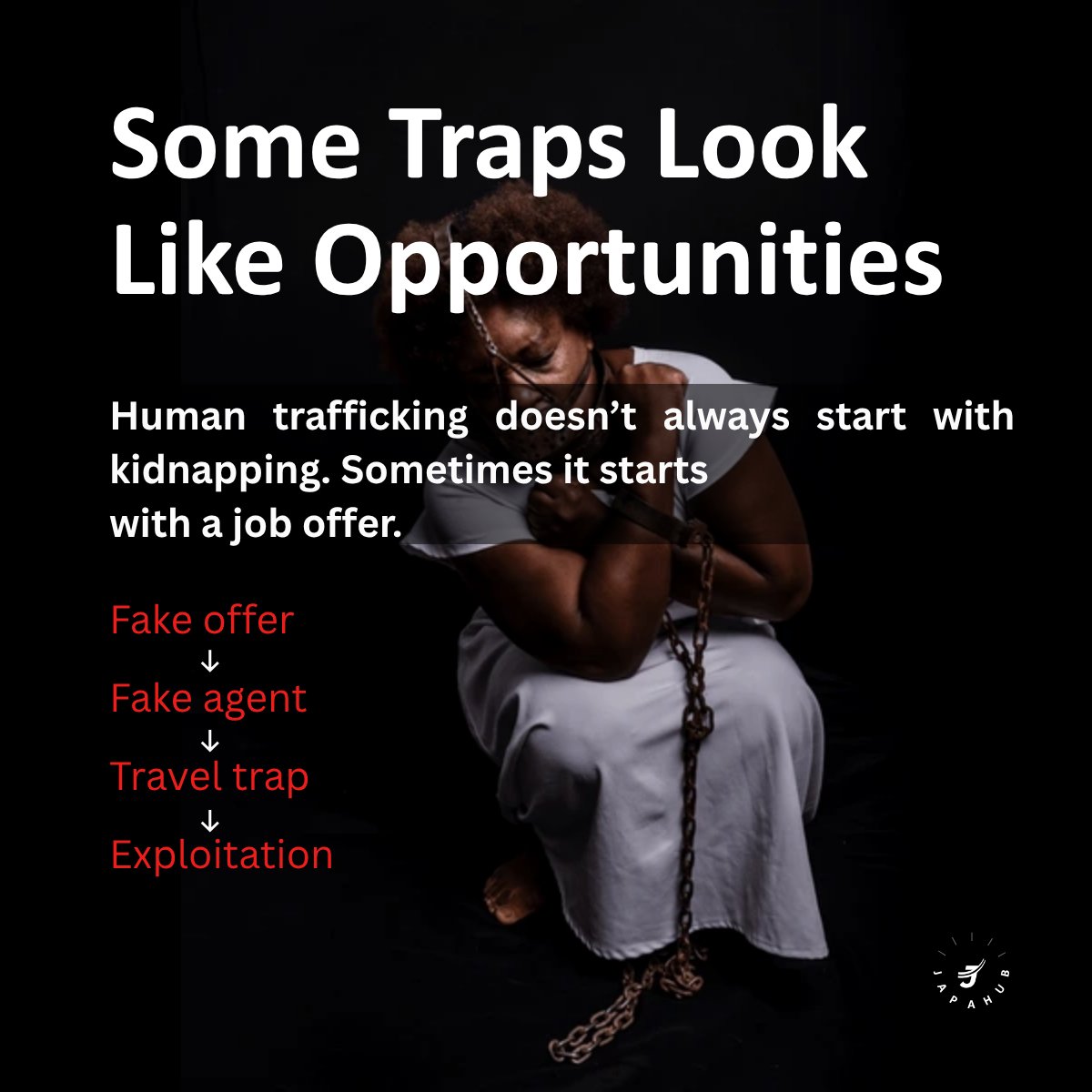 japahubs's tweet image. Human trafficking doesn’t always begin with force.

Sometimes it begins with a fake job opportunity 

This is why awareness matters.

At Japahub, we believe access to opportunities must come with protection.

#HumanTrafficking #SafeMigration #AntiTrafficking #Awareness