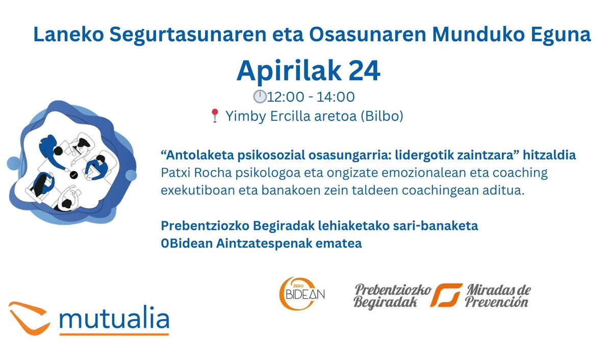 mutualiamutua's tweet photo. 🗓️Laneko Segurtasunaren eta Osasunaren Mundu Eguna izango da #28lap eta ekitaldi bat antolatu dugu apirilaren 24rako:
🗣️“Antolaketa psikosozial #osasungarri|a: lidergotik zaintzara” hitzaldia @InnRocha
🏆ZeroBidean eta Prebentziozko Begiradak sari banaketa
https://t.co/hofG5f7dF9 https://t.co/mt5BOJHPSx