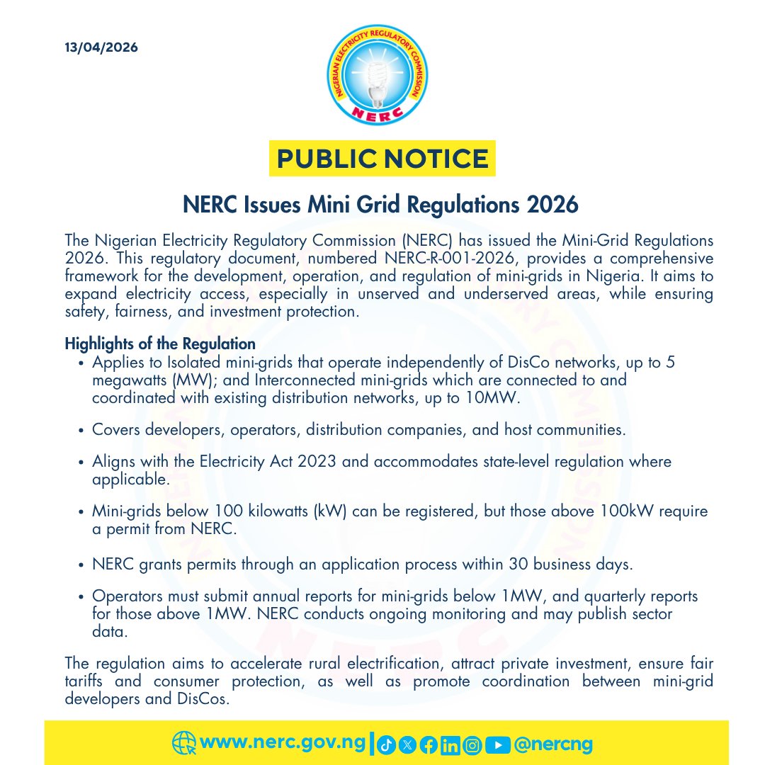 NERC Issues Mini Grid Regulation 2026

The Nigerian Electricity Regulatory Commission (NERC) has issued the Mini-Grid Regulations 2026.

This regulatory document, numbered NERC-R-001-2026, provides a comprehensive framework for the development, operation, and regulation of
