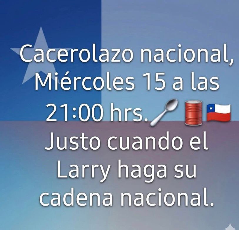 El_Consecuente's tweet photo. OYE SI LLAMAMOS A UN CACEROLAZO ESTE MIÉRCOLES 15 CUANDO HABLÉ POR CADENA NACIONAL EL “ROBALO DE PAINE” https://t.co/HNa8ct2Q3T
