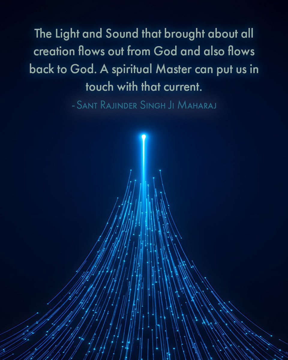 SOSmeditate's tweet photo. "The Light and Sound that brought about all creation flows out from God and also flows back to God. A spiritual Master can put us in touch with that current."
- #SantRajinderSinghJiMaharaj

https://t.co/7SDcPuPO3M

#Spirituality #SpiritualJourney #ScienceOfSpirituality https://t.co/vQ4pxEDaZv