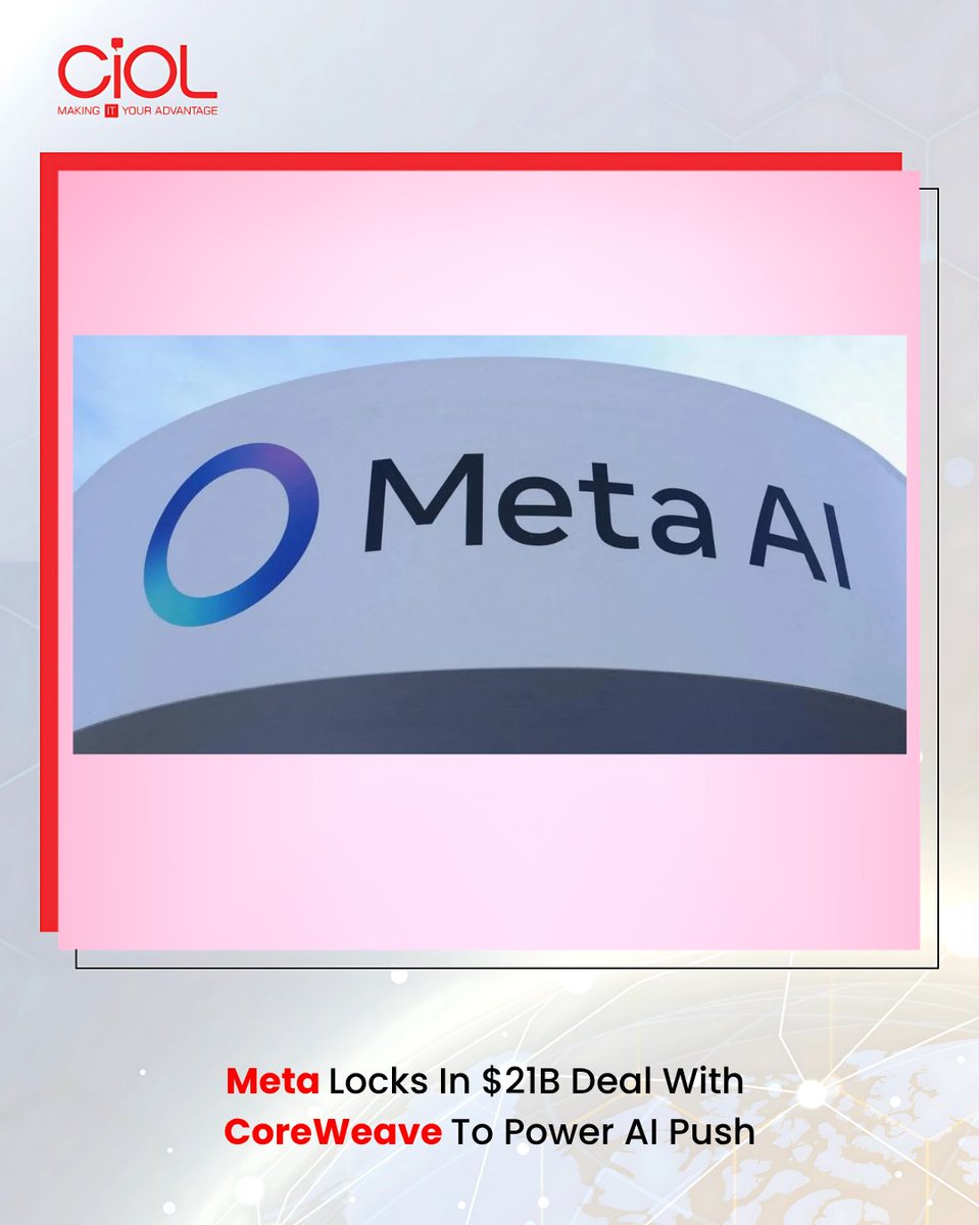 CiOL_News's tweet image. Meta signs a $21B deal with CoreWeave to secure AI compute capacity through 2032, highlighting the growing role of infrastructure in scaling advanced AI models @Meta @CoreWeave 

By Manisha: ciol.com/news/meta-lock…

#CIOL #meta #Coreweave #AI  #AIpush