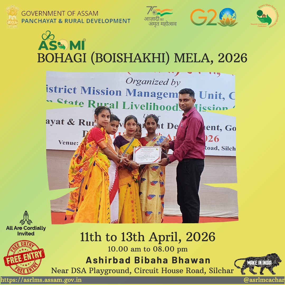 asrlmcachar's tweet photo. ASOMI BOHAGI (BOISHAKHI) MELA 2026

Celebrate Bohag with local flavours &amp; handcrafted products by ASRLM SHGs—supporting rural livelihoods.

🗓 11–13 April 2026
🕙 10 AM–8 PM
📍 Ashirbad Bibaha Bhawan, Silchar
🎟 Free Entry

Celebrate. Shop. Support. ✨ https://t.co/gVv9ZEVecz