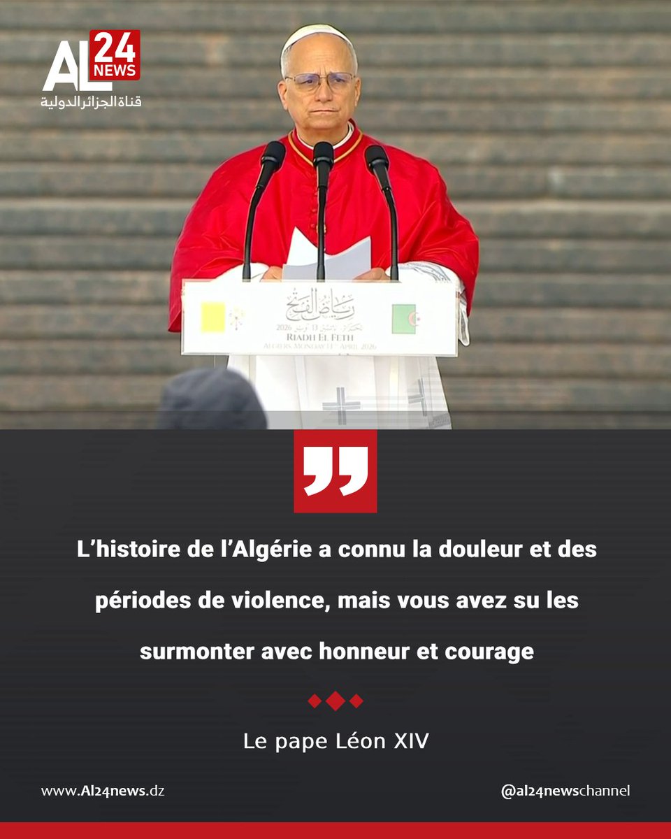 AL24Francais's tweet image. Déclarations du  #Pape_Léon_XIV prononcées à l'esplanade de Riad El Feth devant les
délégations présentes pour l'accueillir

#Algérie #Vatican #visite