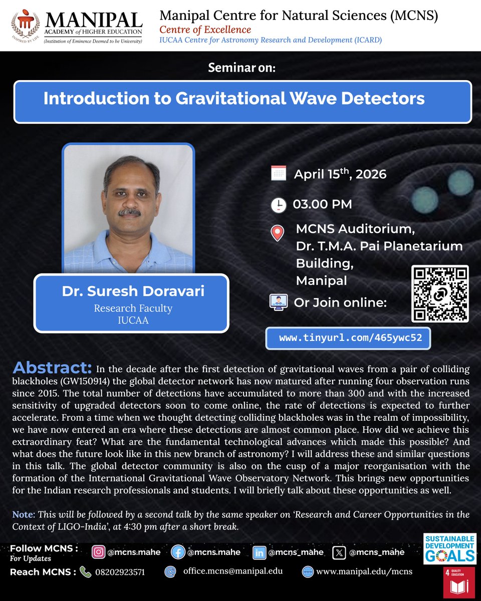 mcns_mahe's tweet image. #Seminar Alert!  Two talks by Dr. Suresh Doravari from IUCAA, Pune, India, related to Gravitational Waves. First on Introduction to Gravitational Wave Detectors, followed by Opportunities in Gravitational waves research in context of @LIGOIndia. #GravitationalWaves #Astrophysics