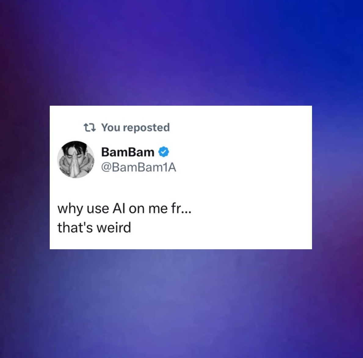 GOT7’s BamBam once again asks fans not to use AI on him. He has been vocal about his stance and hopes fans will respect his wishes.

"why use Al on me fr... that’s weird"
