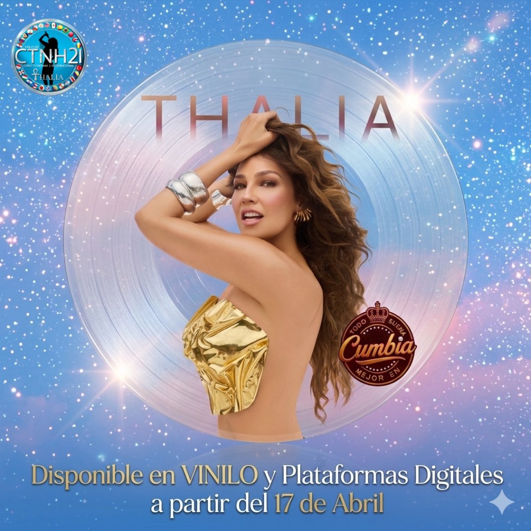 💃🏻🪩🩵🕺🏻PAREN TODO, este Viernes 17 de Abril la #ReinaDelPopLatino <a href="/thalia/">Thalia</a> está de ESTRENO. Su nuevo álbum #TodoEsMejorEnCumbia estará disponible en VINILO y PLATAFORMAS DIGITALES.

✅ PRE-Ordena el VINILO aquí ▶️ 
thalia.com 

<a href="/thalia_fcctnh2/">Fan Club Como Tu No Hay 2 I.</a> <a href="/sonymusicmexico/">Sony Music México</a>