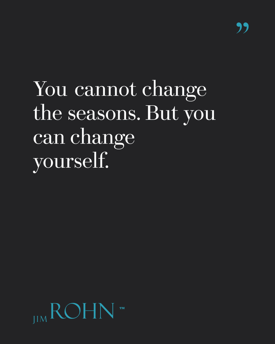 OfficialJimRohn's tweet image. "You cannot change the seasons. But you can change yourself." — Jim Rohn

Life moves through seasons. The question is: are you changing with them?

jimrohn.com

#JimRohn #SeasonsOfLife #PersonalDevelopment